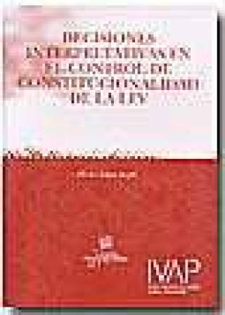 Buch Decisiones interpretativas en el control de constitucionalidad de la Ley Héctor López Bofill