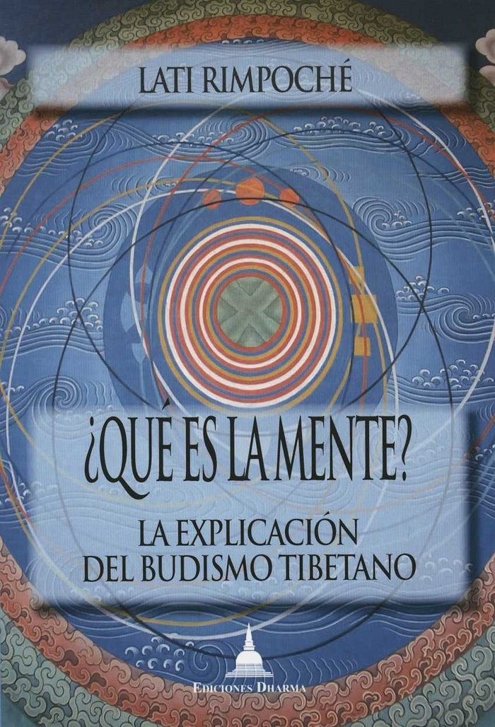 Kniha ¿QUE ES LA MENTE? : LA EXPLICACION DEL BUDISMO TIBETANO LATI
