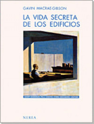 Knjiga La vida secreta de los edificios Macrae-Gibson