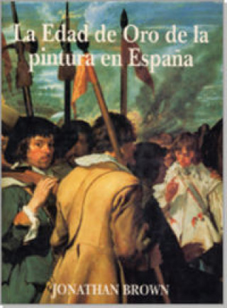 Carte La Edad de Oro de la pintura en España BROWN