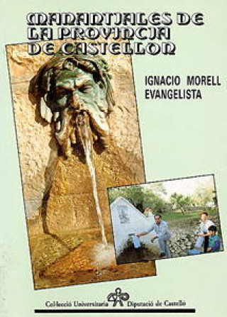 Carte LOS MANANTIALES DE LA PROVINCIA DE CASTELLON MORELL EVANGELISTA