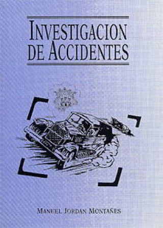 Knjiga Investigación de accidentes Jordán Montañes