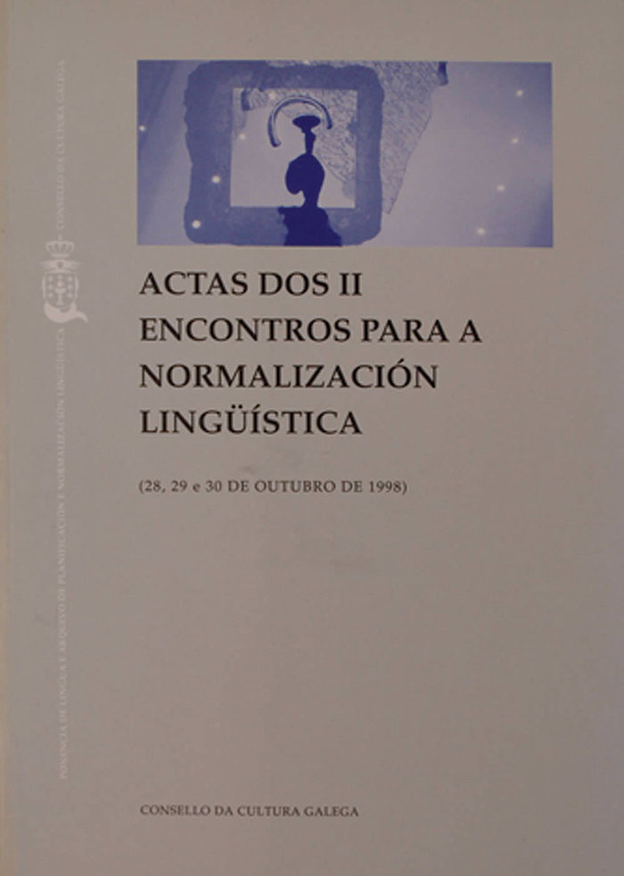 Carte ACTAS DOS II ENCONTROS PARA A NORMALIZACION LINGÜISTICA CELE 
