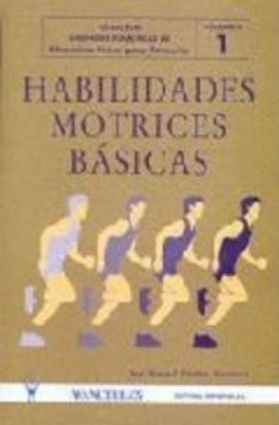 Knjiga HABILIDADES MOTRICES BASICAS 