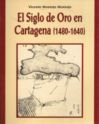 Kniha Siglo de Oro en Cartagena (1480-1640), El MONTOJO MONTOJO