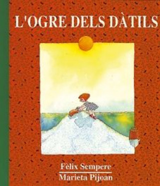 Kniha L'ogre dels dàtils Sempere