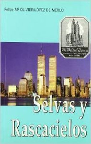 Kniha SELVAS Y RASCACIELOS OLIVIER