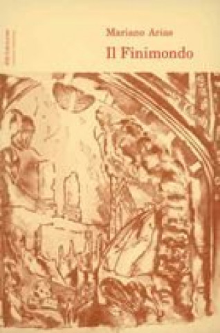 Knjiga Il Finimondo MARIANO ARIAS