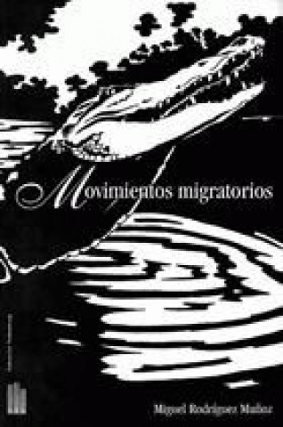 Książka Movimientos migratorios MIGUEL RODRIGUEZ MUÑOZ