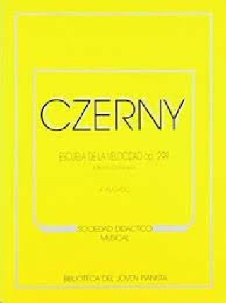 Kniha Escuela de la velocidad, op. 299 [Música impresa] Czerny