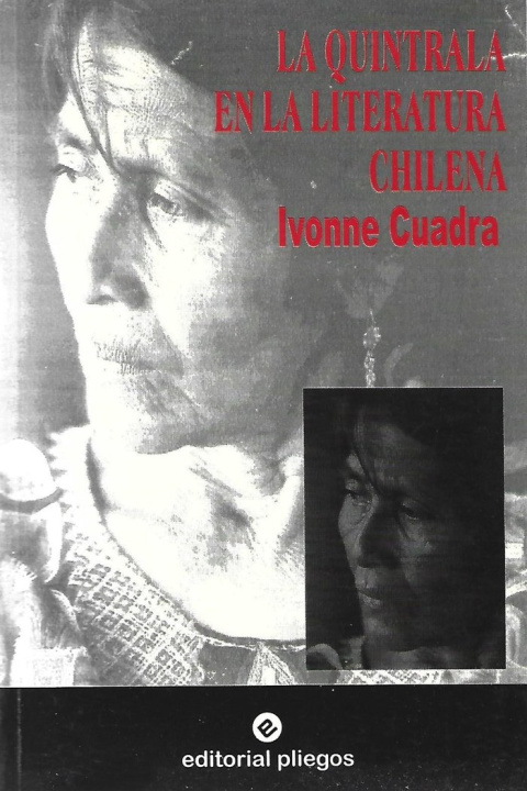 Kniha LA QUINTRALA EN LA LITERATURA CHILENA QUADRA