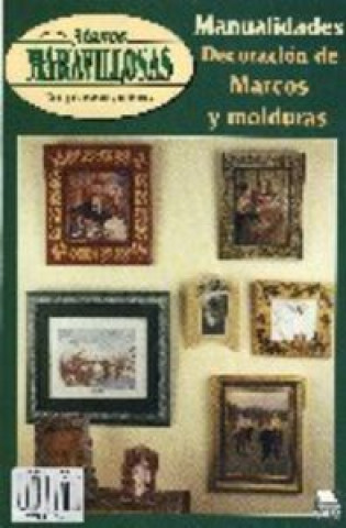 Könyv Decoración de marcos y molduras 