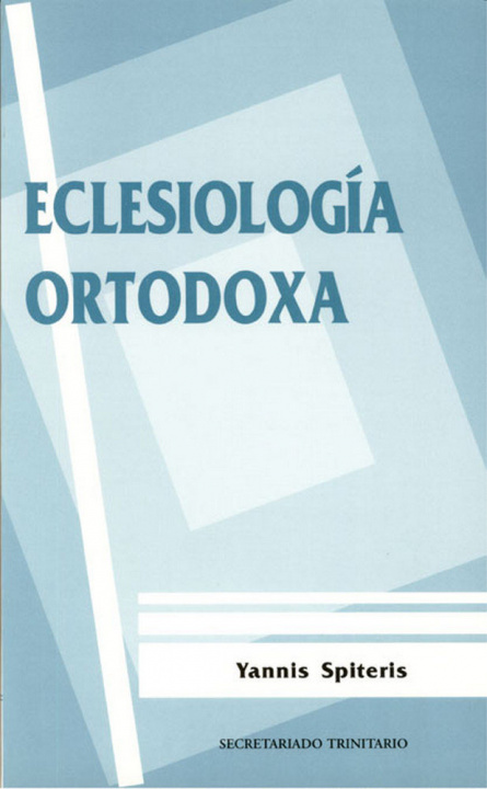 Könyv Eclesiología ortodoxa Spiteris