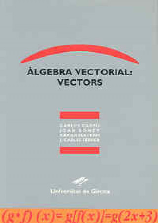 Knjiga Àlgebra vectorial: vectors Cassú