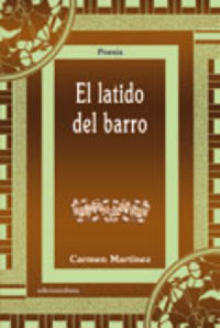 Knjiga El latido del barro MARTINEZ