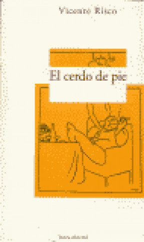 Boek El cerdo de pie Risco
