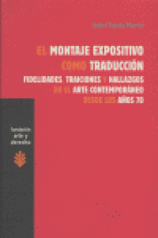 Kniha El montaje expositivo como traducción Tejeda Martín