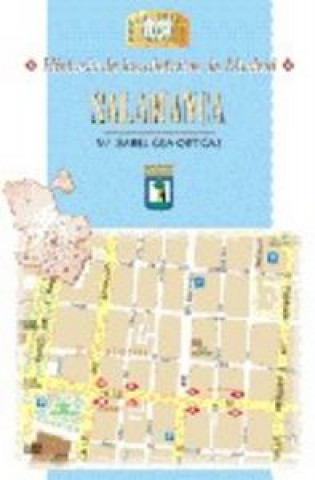 Carte Historia de los distritos de Madrid. Salamanca GEA ORTIGAS