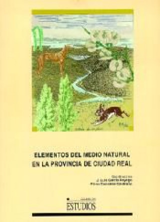 Carte Elementos del medio natural en la provincia de Ciudad Real GARCIA RAYEGO