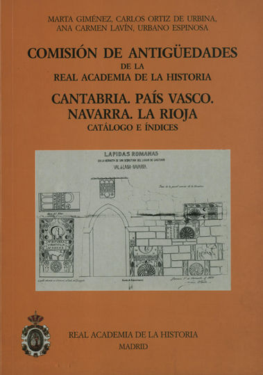 Kniha Comisión de Antigüedades de la R.A.H.ª - Cantabria. País Vasco. Navarra. La Rioja. Catálogo e índice Giménez