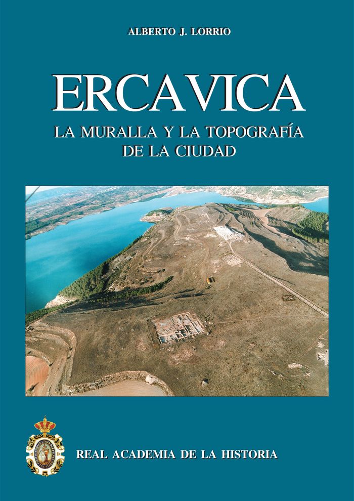 Carte Ercávica. La muralla y la topografía de la ciudad. Lorrio