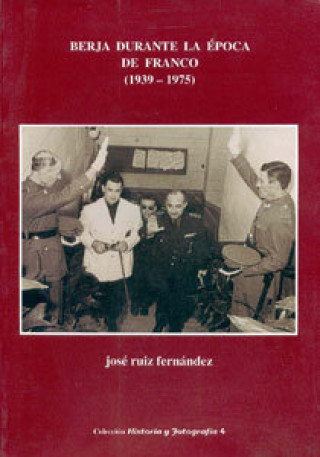 Könyv Berja durante la época de Franco (1939-1975) Ruiz Fernández