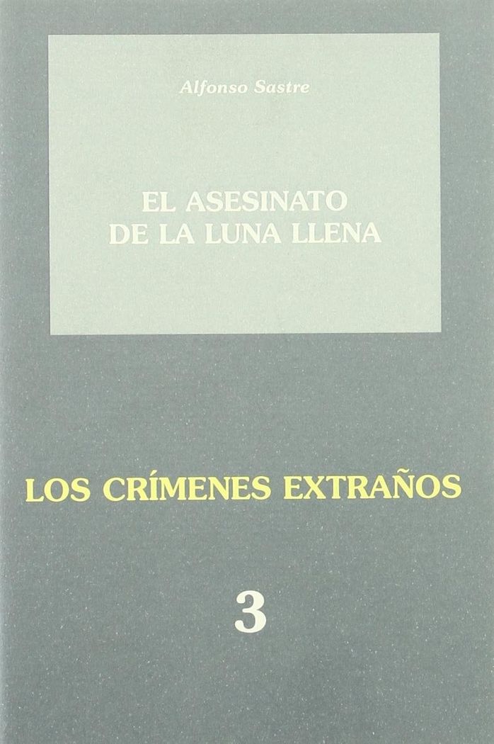 Könyv El asesinato de la luna llena;Los crímenes extraños 3 Sastre