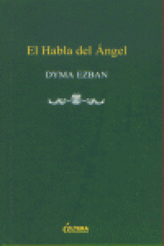 Knjiga HABLA EL ANGEL EZBAN DYMA