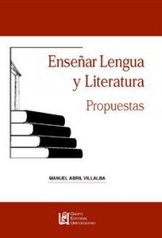 Kniha ENSEÑAR LENGUA Y LITERATURA ABRIL VILLALBA