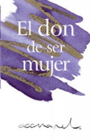 Boek El don de ser mujer EXLEY H