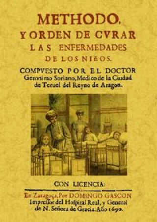 Kniha Método y orden de curar las enfermedades de los niños. Soriano