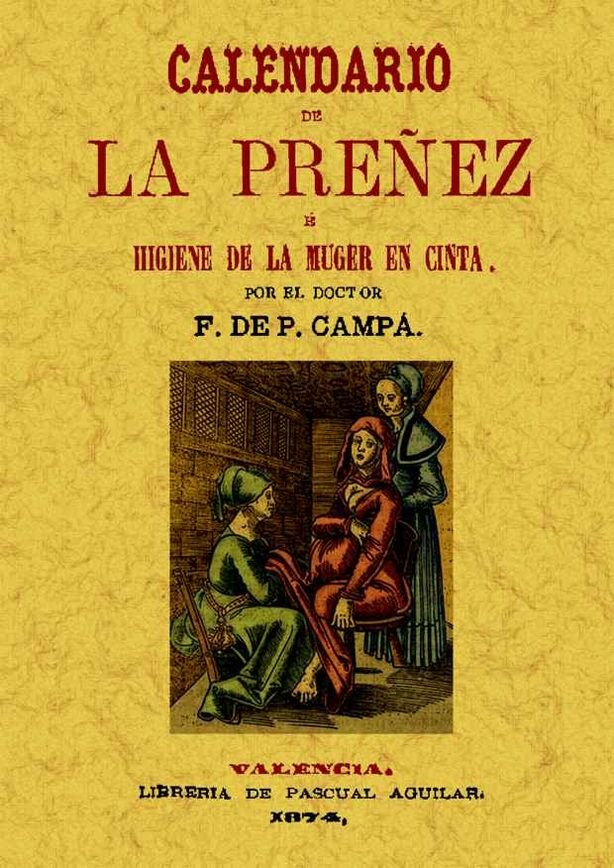 Livro Calendario de la preñez, e higiene de la muger en cinta de Paula Campá