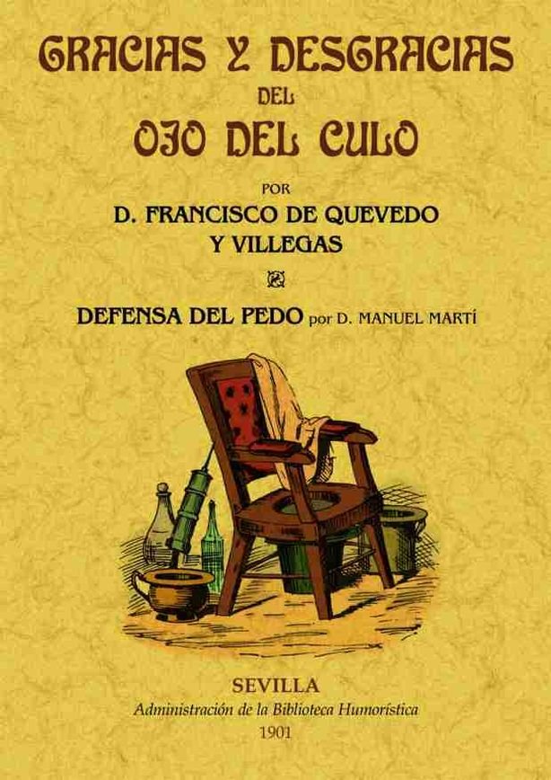 Kniha Gracias y desgracias del ojo el culo. Defensa del pedo Quevedo y Villegas