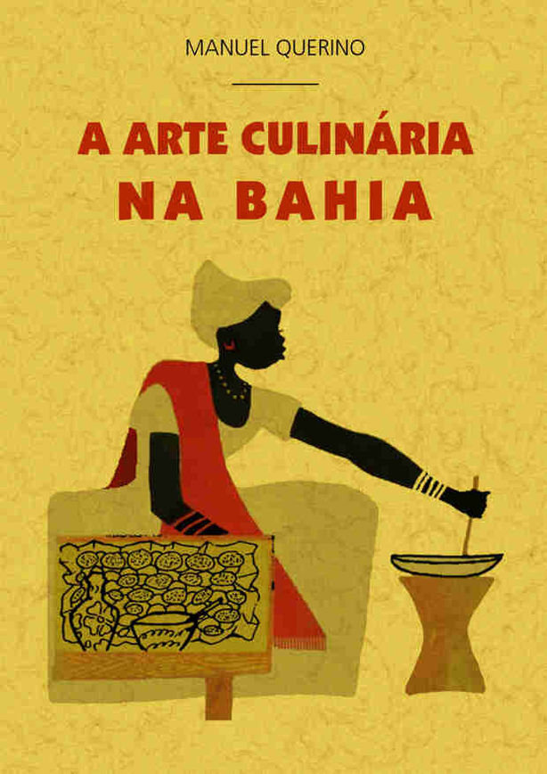 Kniha A arte culinária na Bahia Querino