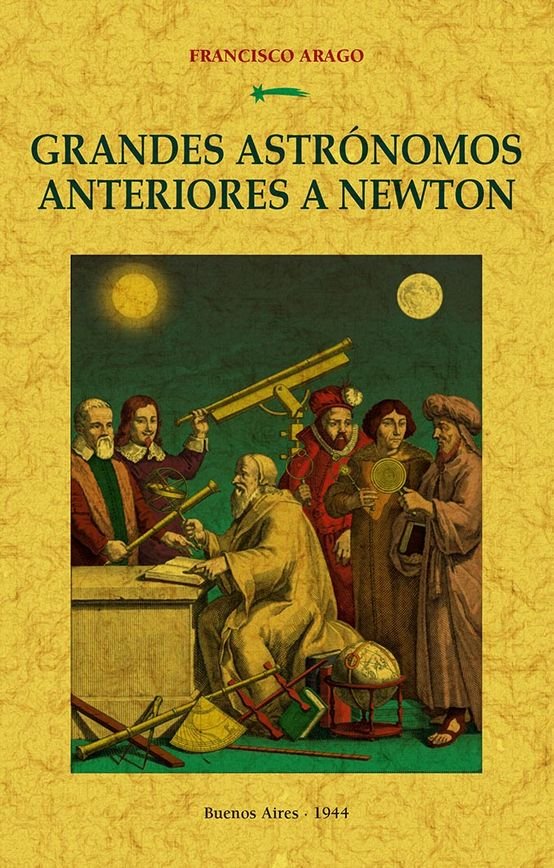 Книга GRANDES ASTRONOMOS ANTERIORES A NEWTON ARAGO