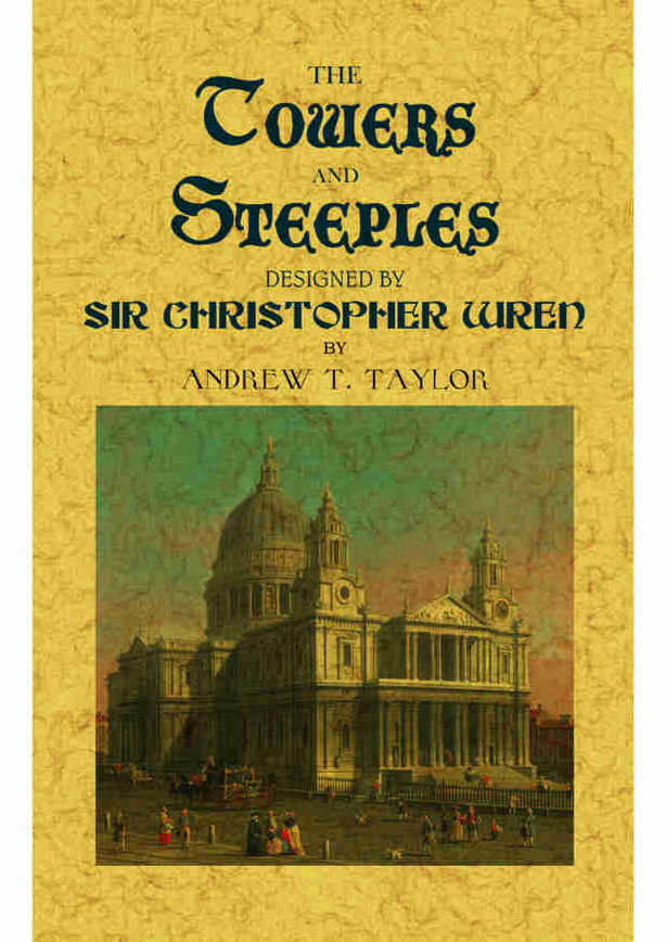Βιβλίο The towers and steeples designed by Sir Christopher Wren Taylor