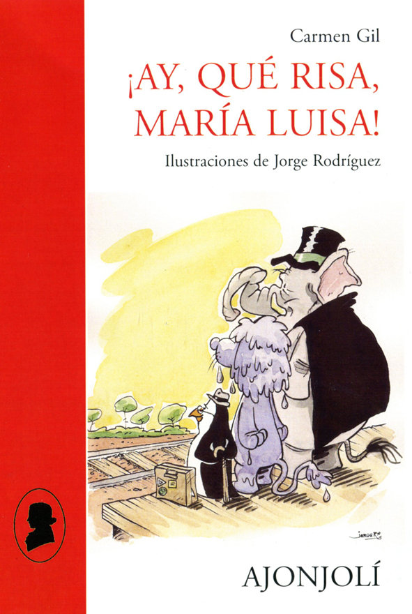 Knjiga ­Ay, qué risa, María Luisa! Gil Martínez