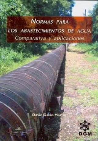Kniha Normas para los abastecimientos de agua GALáN MARTíN