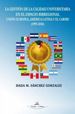 Carte La gestión de la calidad universitaria (1999-2010) SáNCHEZ GONZALES