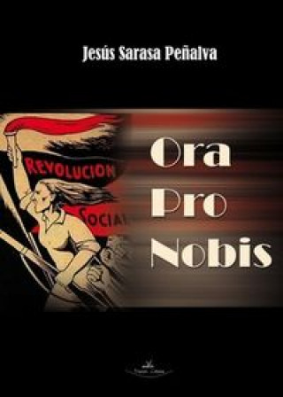 Knjiga Ora Pro Nobis SARASA PEñALVA