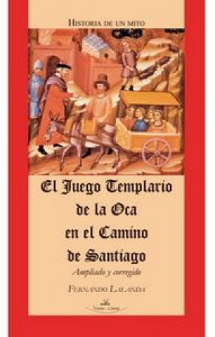 Book El juego templario de la oca en el Camino de Santiago LALANDA