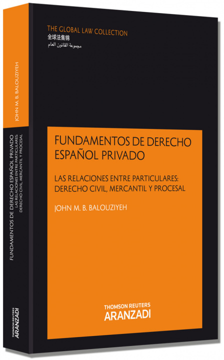 Книга Fundamentos de Derecho español privado - Las relaciones entre Particulares: Derecho civil, mercantil Balouziyeh