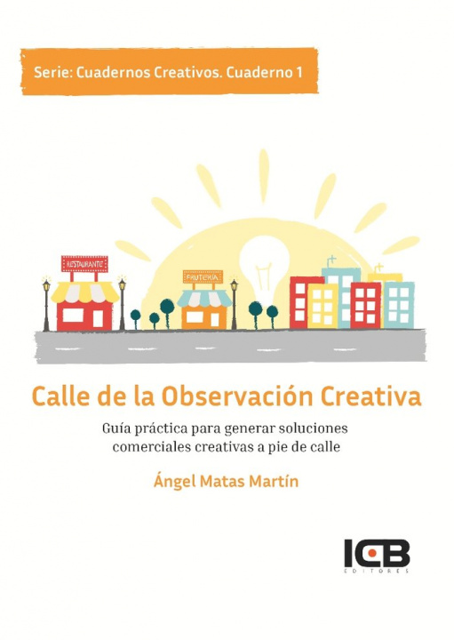Книга Calle de la Observación Creativa. Cuaderno 1 Matas Martín