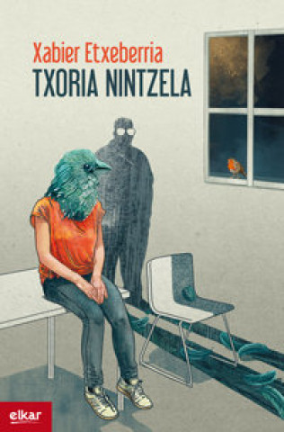Kniha Txoria nintzela Etxeberria Garro