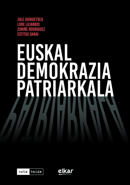 Könyv Euskal demokrazia patriarkala Goikoetxea Mentxaka