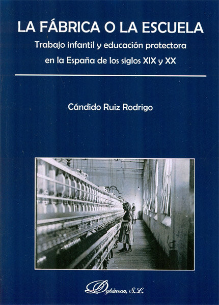 Kniha La fábrica o la escuela Ruiz Rodrigo