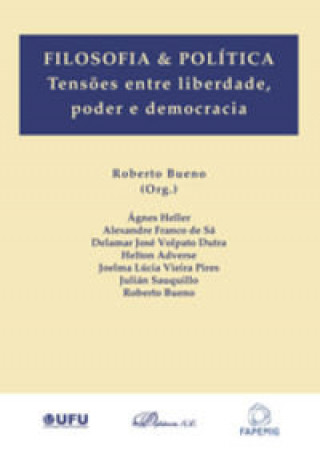 Kniha Filosofia & política. Tensões entre liberdade, poder e democracia Bueno (brasileño)