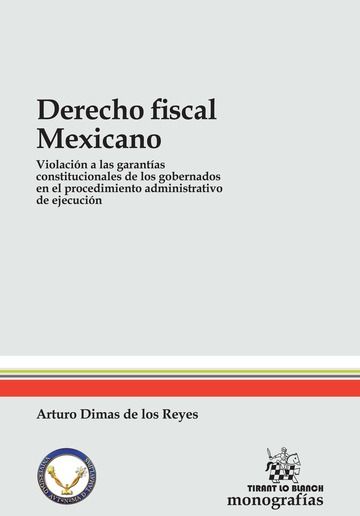 Kniha Derecho Fiscal Mexicano Dimas de los Reyes