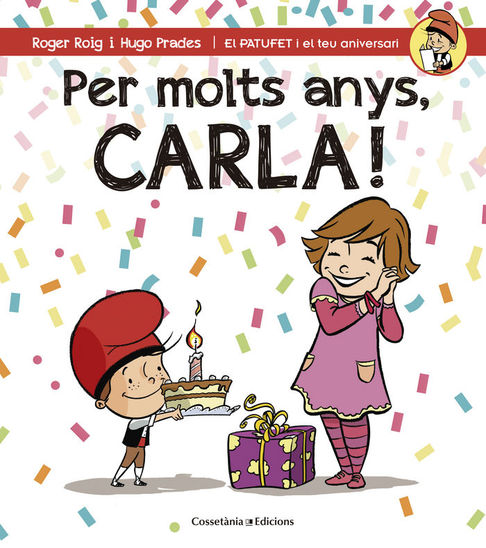 Kniha Per molts anys, Carla! Roig César