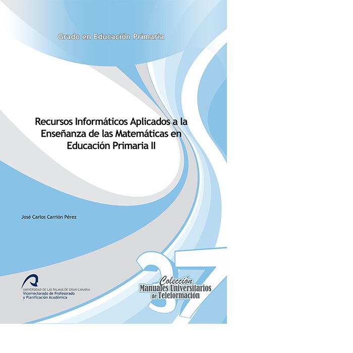 Libro Recursos Informáticos Aplicados a la Enseñanza de las Matemáticas en Educación Primaria II Carrión Pérez